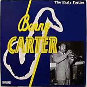 Benny Carter - The Early Forties Mp3