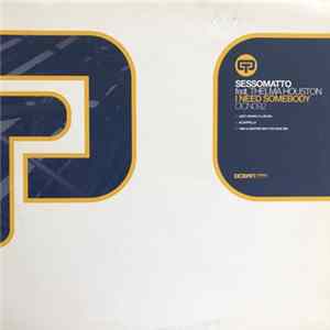 Sessomatto Feat. Thelma Houston - I Need Somebody Mp3