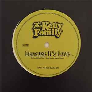 The Kelly Family - Because It's Love Mp3