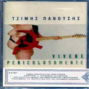 Τζίμης Πανούσης - Vivere Pericolosamente Mp3
