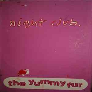 The Yummy Fur - Night Club Mp3