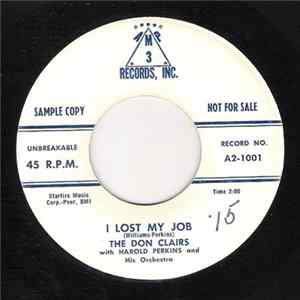 The Don Clairs, Harold Perkins And His Orchestra - I Lost My Job Mp3