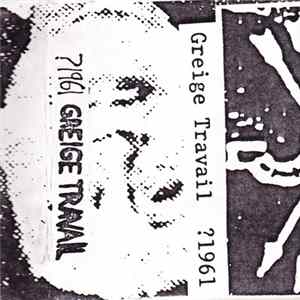 Greige Travail - ?1961 Mp3