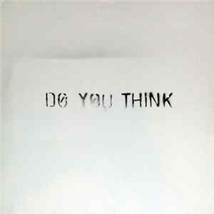 Istari Lasterfahrer - Do You Think / What Do You Want Mp3