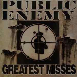 Public Enemy - Greatest Misses Mp3