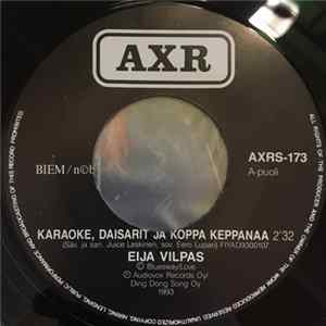 Eija Vilpas - Karaoke, Daisarit Ja Koppa Keppanaa Mp3