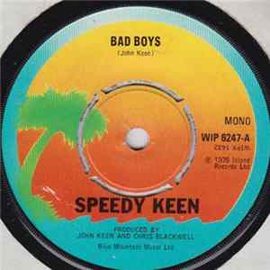 Speedy Keen - Bad Boys Mp3