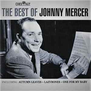 Johnny Mercer - The Best Of Johnny Mercer Mp3