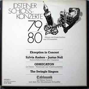 Ekseption, Sylvia Anders, Justus Noll, Odhecaton, The Swingle Singers, Elmar Gunsch, Trio Neunheuser-Schaeffer - Idsteiner Schloss-Konzerte 79/80 Mp3
