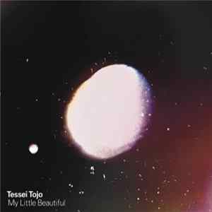 Tessei Tojo - My Little Beautiful Mp3