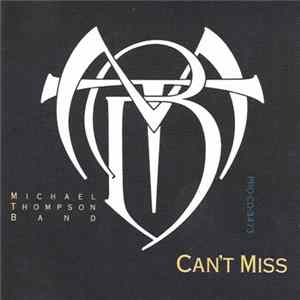 Michael Thompson Band - Can't Miss Mp3