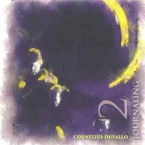 Cornelius Dufallo - Journaling 2 Mp3