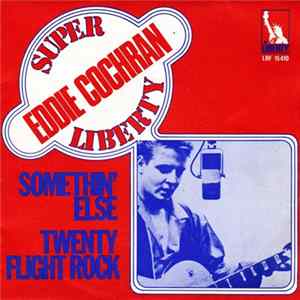 Eddie Cochran - Somethin' Else / Twenty Flight Rock Mp3