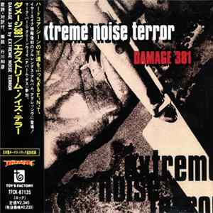Extreme Noise Terror - Damage 381 Mp3