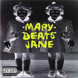 Mary Beats Jane - Mary Beats Jane Mp3