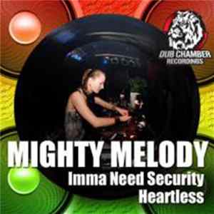 Mighty Melody - Imma Need Security Mp3