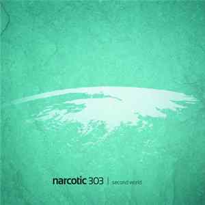 Narcotic 303 - Second World Mp3