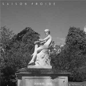 Saison Froide - Derrière, Rien. Mp3