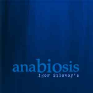 Igor Silovoy - Anabiosis Mp3