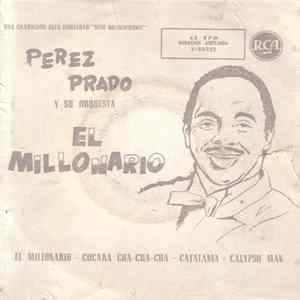 Perez Prado And His Orchestra - El Millonario Mp3