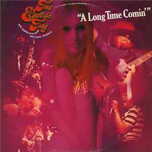The Electric Flag - A Long Time Comin' Mp3