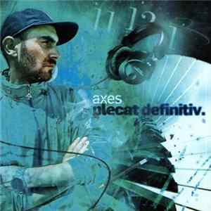 Axes - Plecat Definitiv Mp3