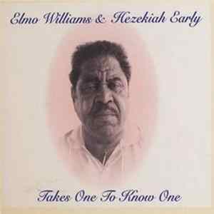 Elmo Williams & Hezekiah Early - Takes One To Know One Mp3
