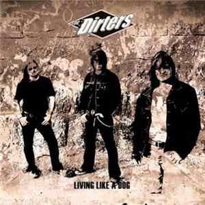 The Dirters - Living Like A Dog Mp3