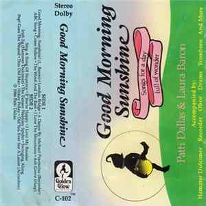 Patti Dallas & Laura Baron - Good Morning Sunshine Mp3