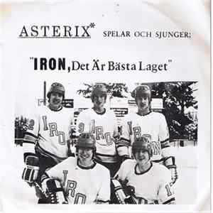 Asterix - Iron, Det Är Bästa Laget Mp3
