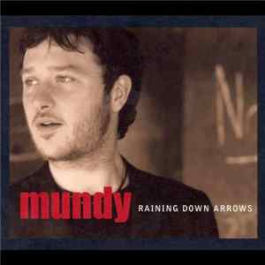 Mundy - Raining Down Arrows Mp3