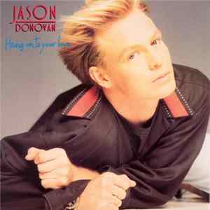 Jason Donovan - Hang On To Your Love Mp3