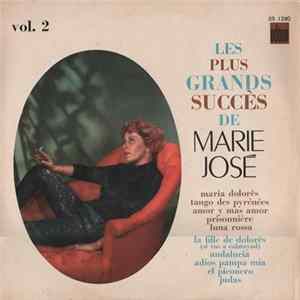 Marie-José - Les Plus Grands Succès De Marie-José Vol. 2 Mp3