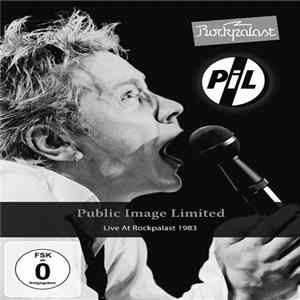 Public Image Limited - Live At Rockpalast 1983 Mp3