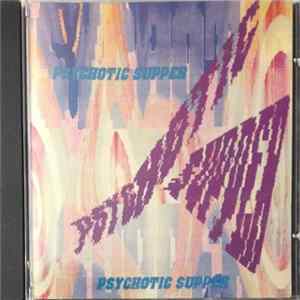 Psychotic Supper - Psychotic Supper Mp3