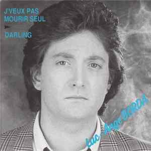 Luc-Ange Borda - J'Veux Pas Mourir Seul Mp3