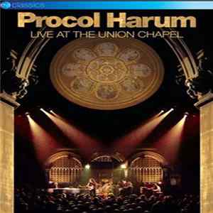 Procol Harum - Live At The Union Chapel Mp3