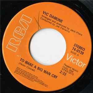 Vic Damone - To Make A Big Man Cry / Take Me Walking In Your Mind Mp3
