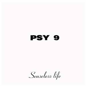 Psy 9 - Senseless Life Mp3