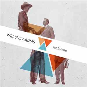 Welshly Arms - Welcome/Covers Double EP Mp3