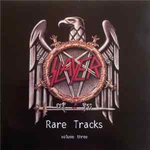 Slayer - Rare tracks volume 3 Mp3