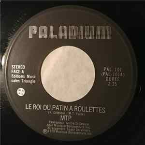 MTP - Le Roi Du Patin A Roulettes Mp3