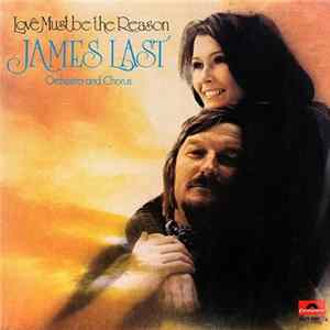 James Last - Love Must Be The Reason Mp3
