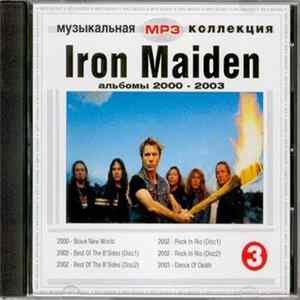 Iron Maiden - Альбомы 2000 - 2003 Disc 3 Mp3