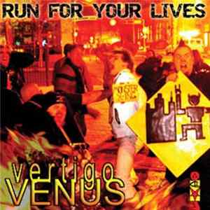 Vertigo Venus - Run For Your Lives Mp3