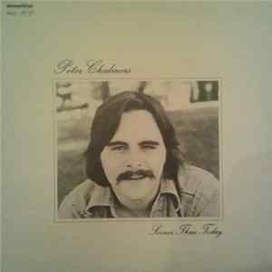 Peter Chalmers - Sooner Than Today Mp3