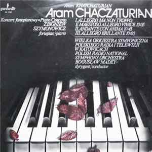 Aram Chaczaturian / Zbigniew Szymonowicz - Piano Concerto Mp3