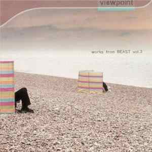 Various - Viewpoint : Works From BEAST Vol. 3 Mp3