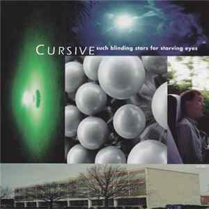 Cursive - Such Blinding Stars For Starving Eyes Mp3
