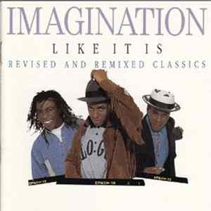 Imagination - Like It Is - Revised And Remixed Classics Mp3